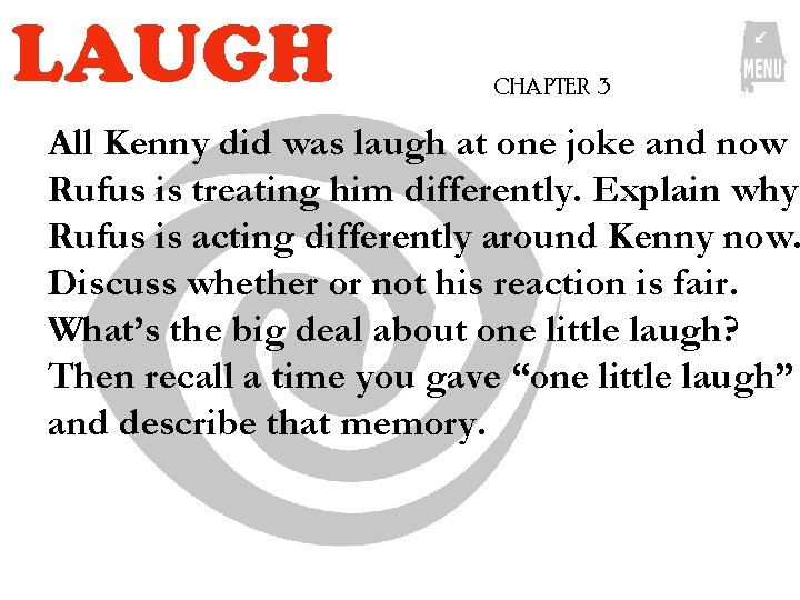 LAUGH CHAPTER 3 All Kenny did was laugh at one joke and now Rufus LAUGH CHAPTER 3 All Kenny did was laugh at one joke and now Rufus