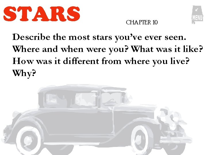 STARS CHAPTER 10 Describe the most stars you’ve ever seen. Where and when were STARS CHAPTER 10 Describe the most stars you’ve ever seen. Where and when were
