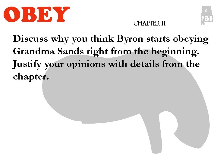 OBEY CHAPTER 11 Discuss why you think Byron starts obeying Grandma Sands right from OBEY CHAPTER 11 Discuss why you think Byron starts obeying Grandma Sands right from