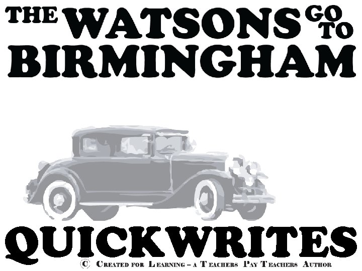 QUICKWRITES QUICKWRITES