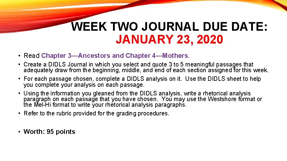 WEEK TWO JOURNAL DUE DATE: JANUARY 23, 2020 • Read Chapter 3—Ancestors and Chapter