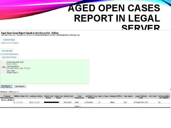 AGED OPEN CASES REPORT IN LEGAL SERVER 