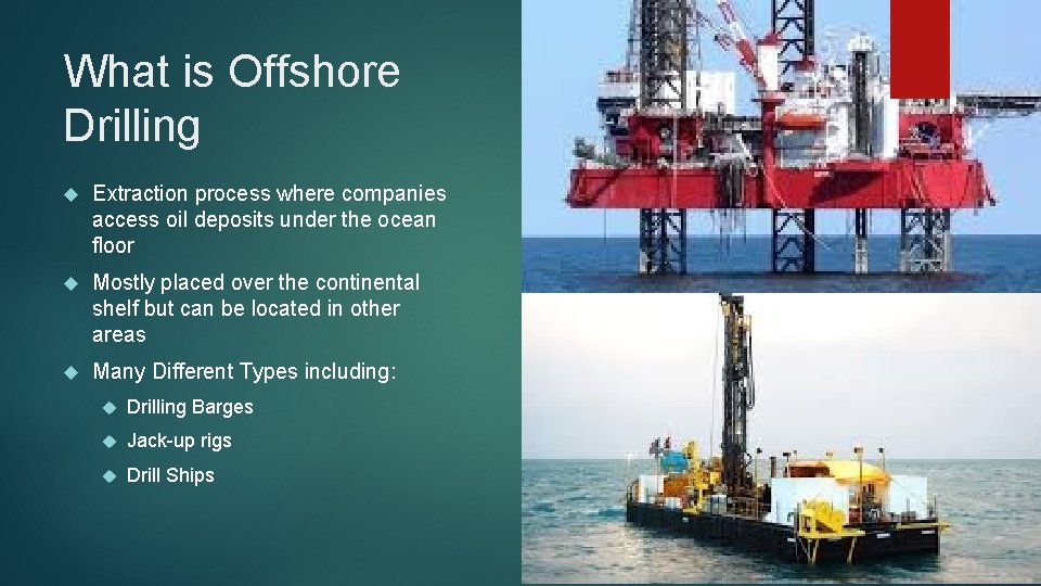 What is Offshore Drilling Extraction process where companies access oil deposits under the ocean