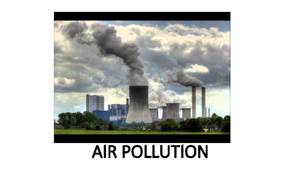 AIR POLLUTION 
