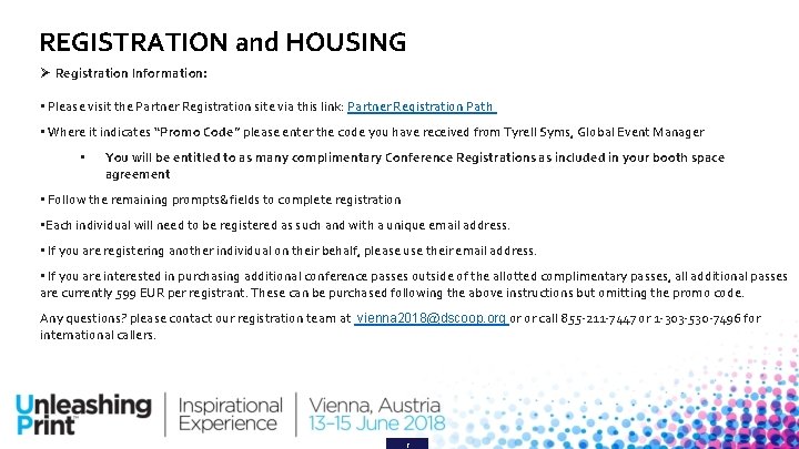 REGISTRATION and HOUSING Registration Information: • Please visit the Partner Registration site via this REGISTRATION and HOUSING Registration Information: • Please visit the Partner Registration site via this