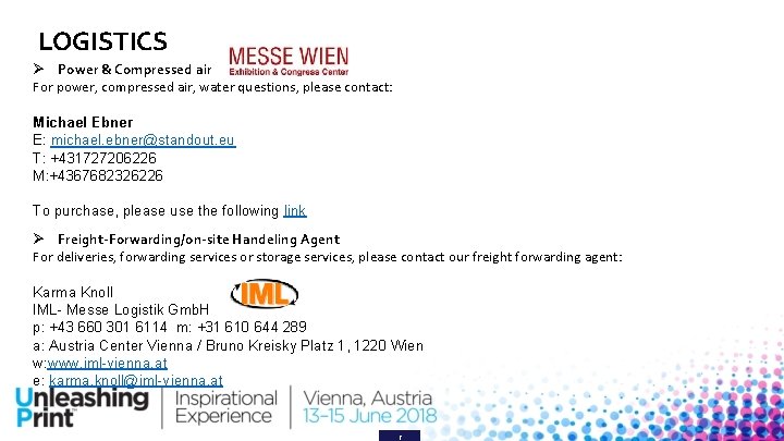 LOGISTICS Power & Compressed air For power, compressed air, water questions, please contact: Michael LOGISTICS Power & Compressed air For power, compressed air, water questions, please contact: Michael