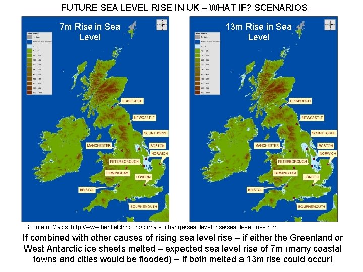 FUTURE SEA LEVEL RISE IN UK – WHAT IF? SCENARIOS 7 m Rise in