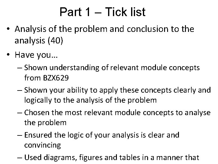 Part 1 – Tick list • Analysis of the problem and conclusion to the