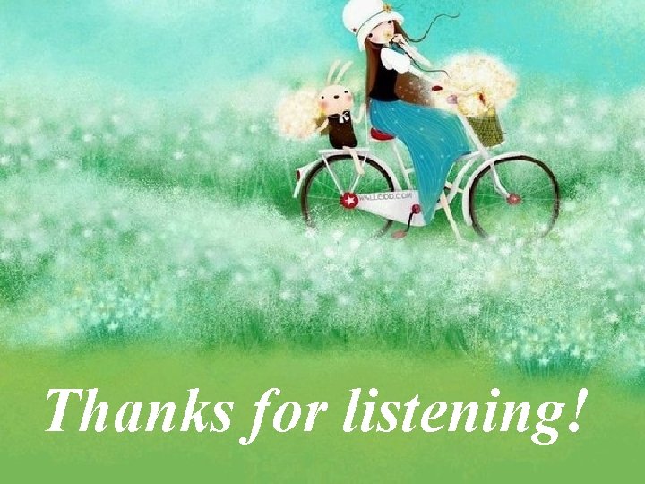 Thanks for listening! 