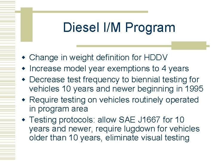 Diesel I/M Program w Change in weight definition for HDDV w Increase model year
