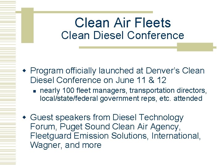 Clean Air Fleets Clean Diesel Conference w Program officially launched at Denver’s Clean Diesel Clean Air Fleets Clean Diesel Conference w Program officially launched at Denver’s Clean Diesel