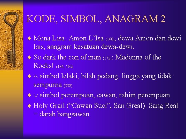 KODE, SIMBOL, ANAGRAM 2 ¨ Mona Lisa: Amon L’Isa (168), dewa Amon dan dewi