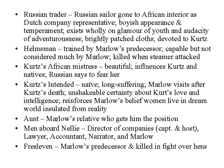  • Russian trader – Russian sailor gone to African interior as Dutch company