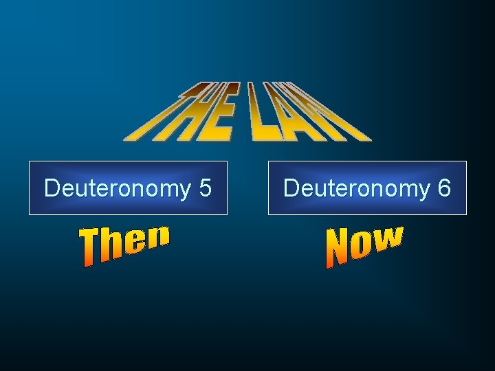 Deuteronomy 5 Deuteronomy 6 