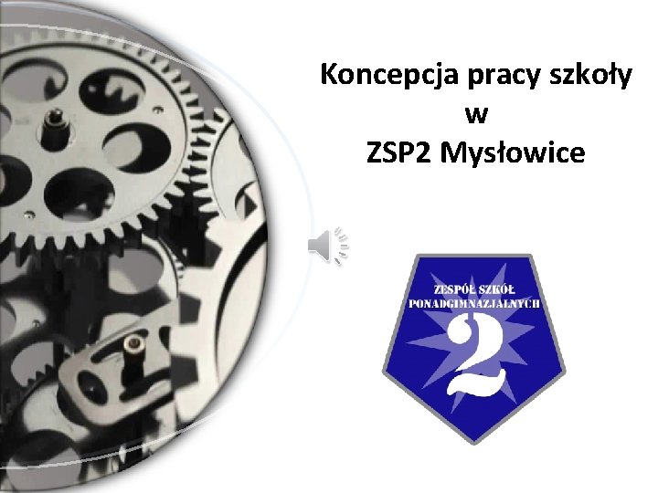 Koncepcja pracy szkoły w ZSP 2 Mysłowice 