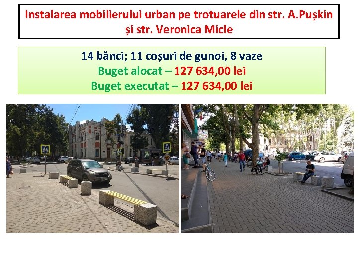 Instalarea mobilierului urban pe trotuarele din str. A. Pușkin și str. Veronica Micle 14