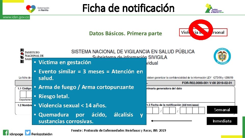 Ficha de notificación Datos Básicos. Primera parte • Víctima en gestación • Evento similar Ficha de notificación Datos Básicos. Primera parte • Víctima en gestación • Evento similar