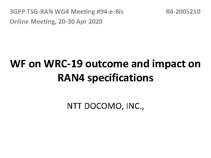 3 GPP TSG-RAN WG 4 Meeting #94 -e-Bis Online Meeting, 20 -30 Apr 2020