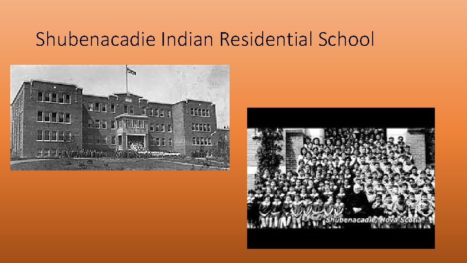 Shubenacadie Indian Residential School 