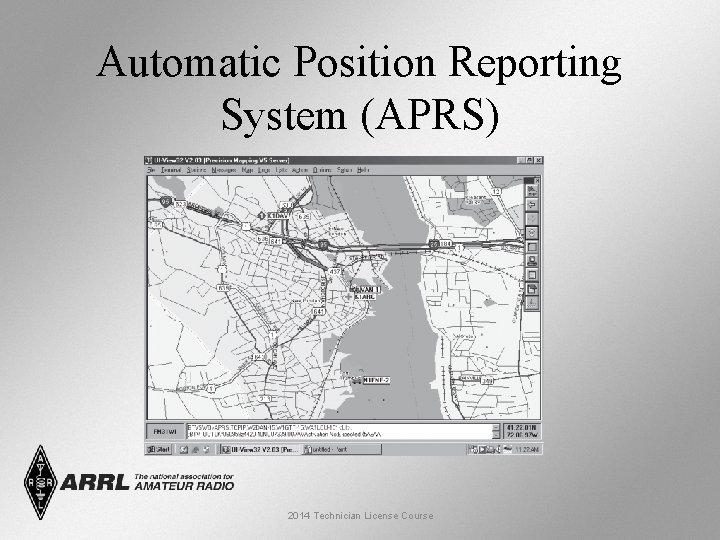 Automatic Position Reporting System (APRS) 2014 Technician License Course 
