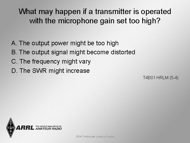 What may happen if a transmitter is operated with the microphone gain set too