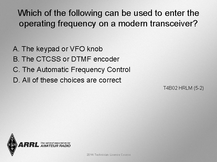 Which of the following can be used to enter the operating frequency on a