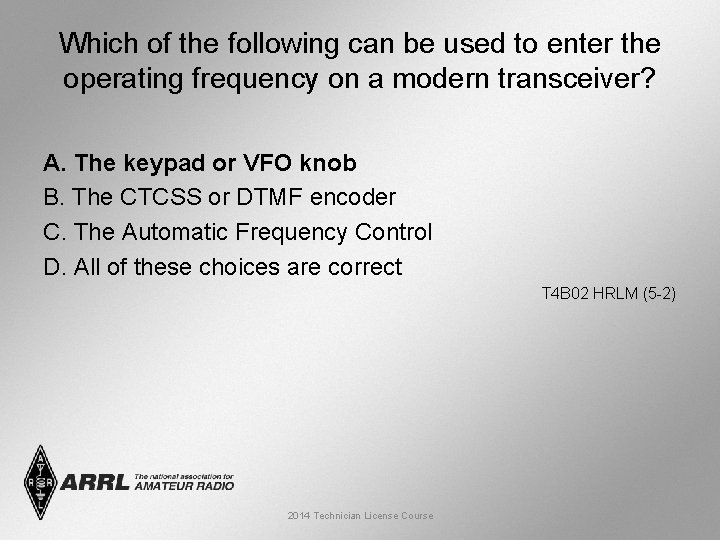 Which of the following can be used to enter the operating frequency on a