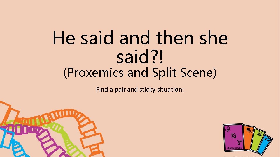 He said and then she said? ! (Proxemics and Split Scene) Find a pair He said and then she said? ! (Proxemics and Split Scene) Find a pair