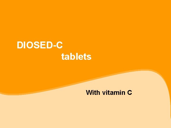 DIOSED-C tablets With vitamin C 