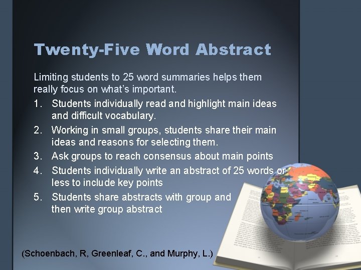 Twenty-Five Word Abstract Limiting students to 25 word summaries helps them really focus on