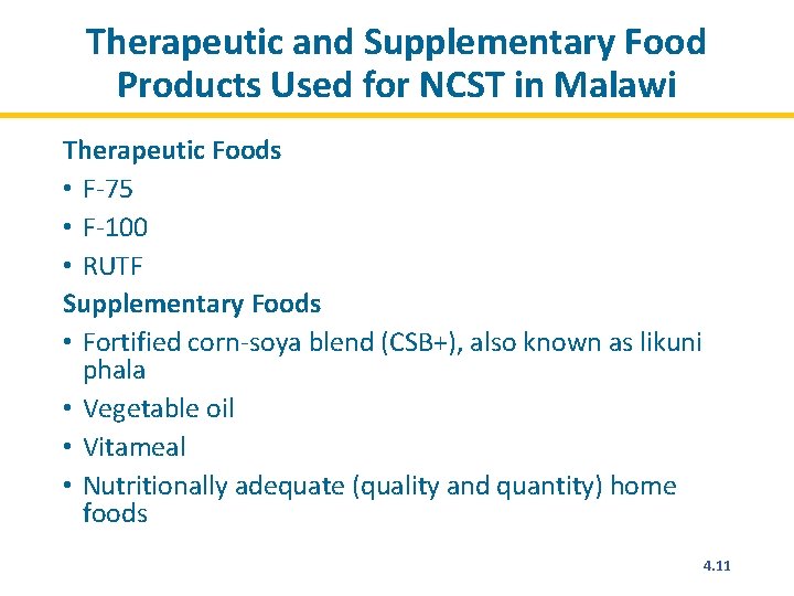 Therapeutic and Supplementary Food Products Used for NCST in Malawi Therapeutic Foods • F-75