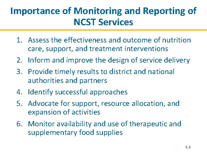 Importance of Monitoring and Reporting of NCST Services 1. Assess the effectiveness and outcome
