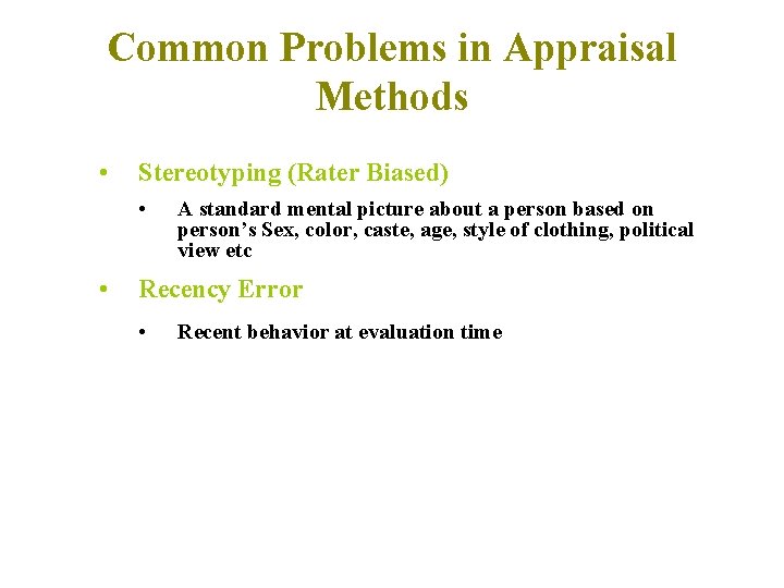 Common Problems in Appraisal Methods • Stereotyping (Rater Biased) • • A standard mental Common Problems in Appraisal Methods • Stereotyping (Rater Biased) • • A standard mental