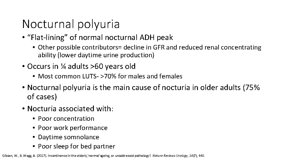 Nocturnal polyuria • “Flat‐lining” of normal nocturnal ADH peak • Other possible contributors= decline