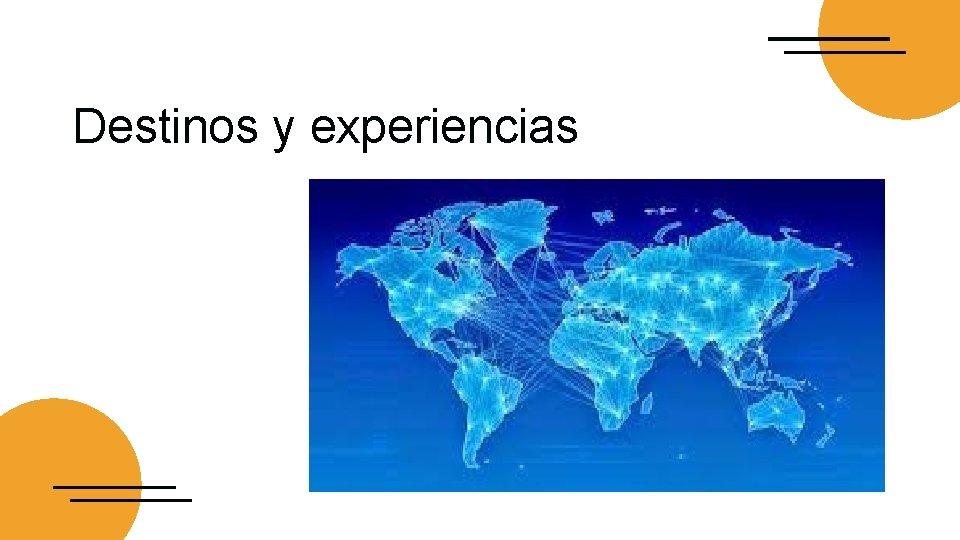 Destinos y experiencias 