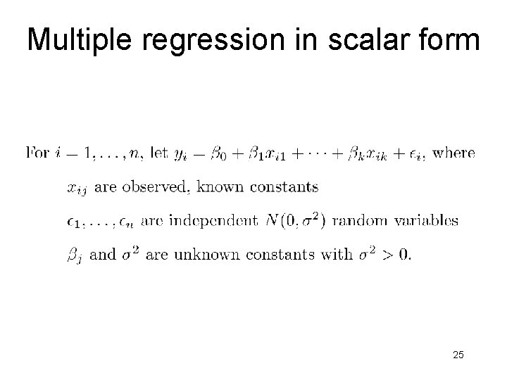 Multiple regression in scalar form 25 