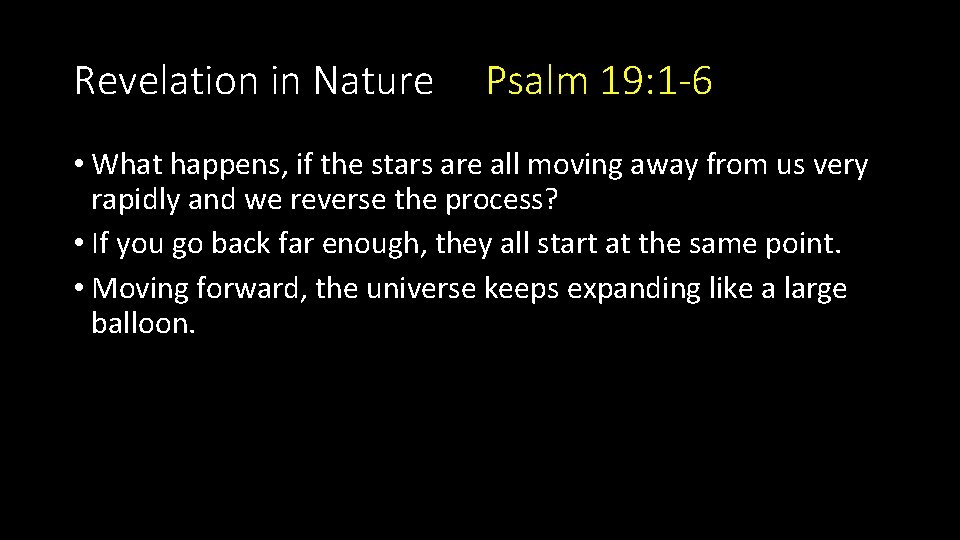 Revelation in Nature Psalm 19: 1 -6 • What happens, if the stars are