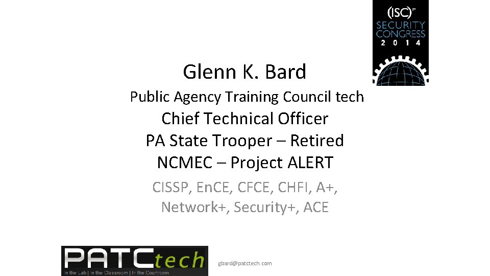 Glenn K. Bard Public Agency Training Council tech Chief Technical Officer PA State Trooper