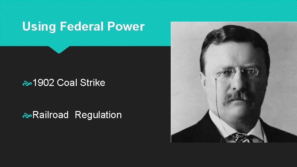 Using Federal Power 1902 Coal Strike Railroad Regulation 