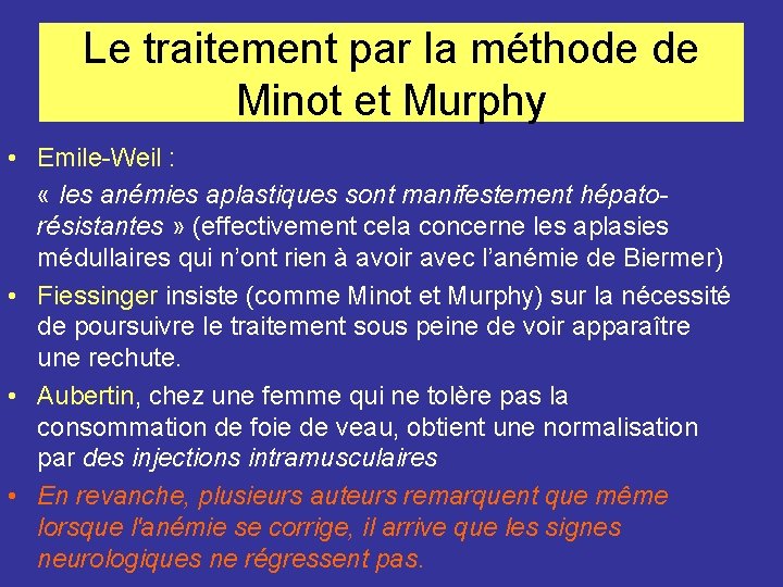 Le traitement par la méthode de Minot et Murphy • Emile-Weil : « les