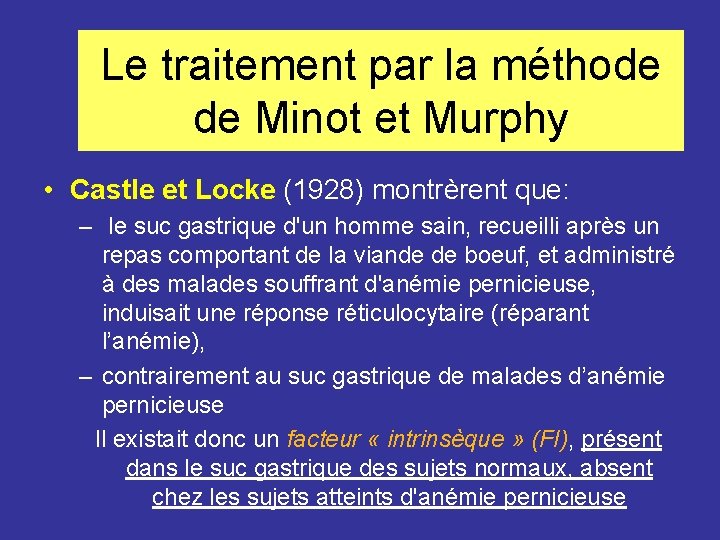 Le traitement par la méthode de Minot et Murphy • Castle et Locke (1928)