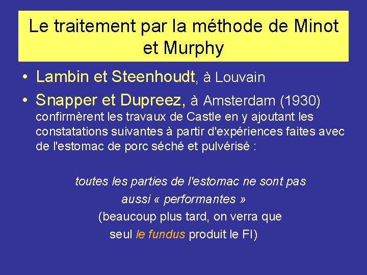 Le traitement par la méthode de Minot et Murphy • Lambin et Steenhoudt, à