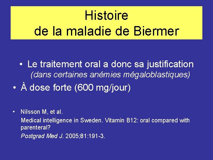 Histoire de la maladie de Biermer • Le traitement oral a donc sa justification