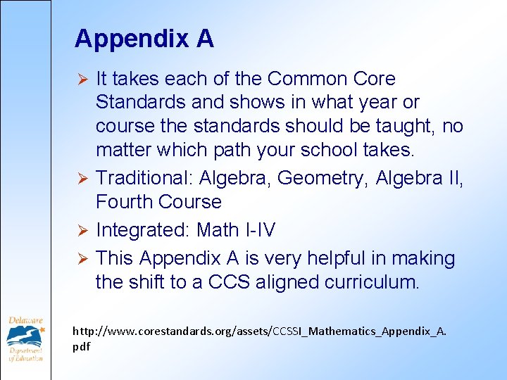 Appendix A It takes each of the Common Core Standards and shows in what