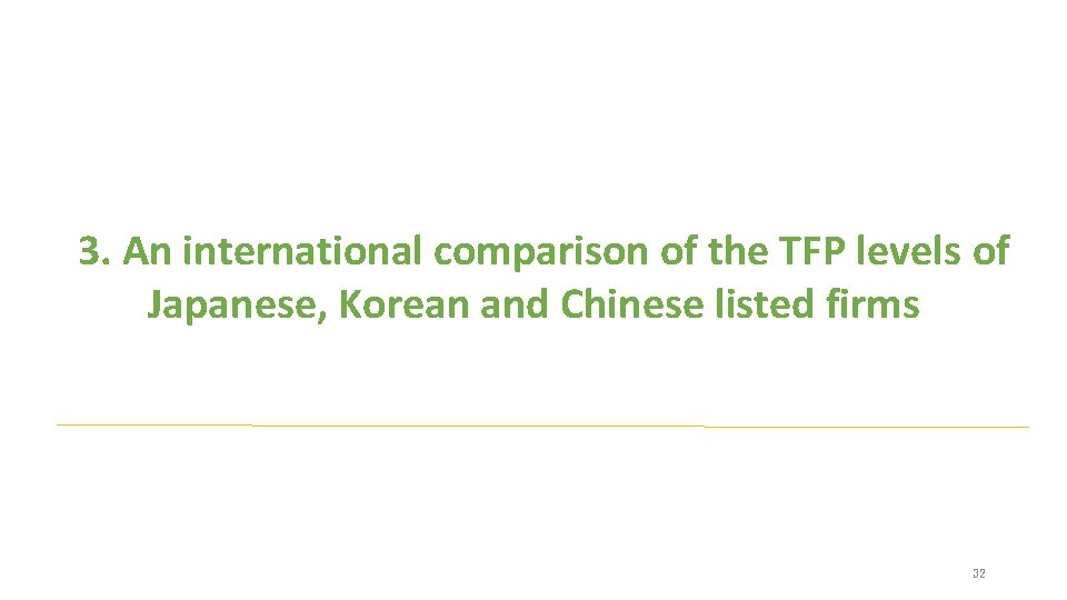 3. An international comparison of the TFP levels of Japanese, Korean and Chinese listed