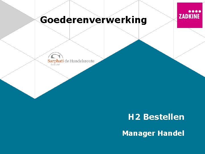 Goederenverwerking H 2 Bestellen Manager Handel 