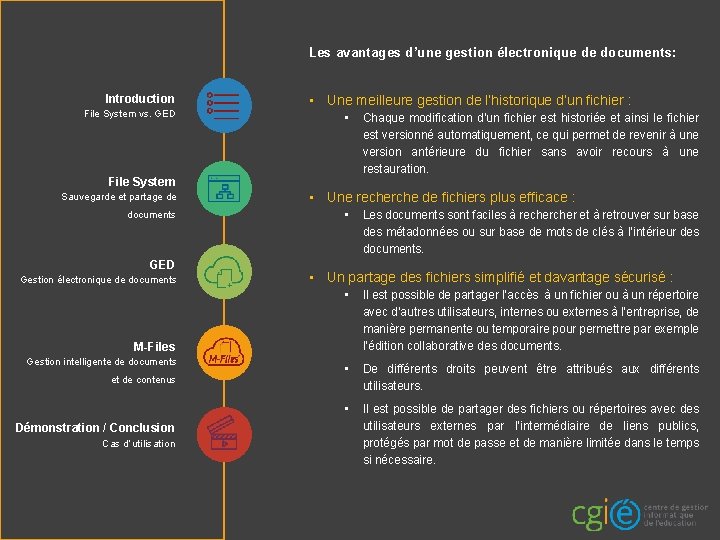 Les avantages d’une gestion électronique de documents: Introduction File System vs. GED • Une Les avantages d’une gestion électronique de documents: Introduction File System vs. GED • Une