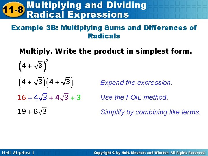 Multiplying and Dividing 11 -8 Radical Expressions Example 3 B: Multiplying Sums and Differences