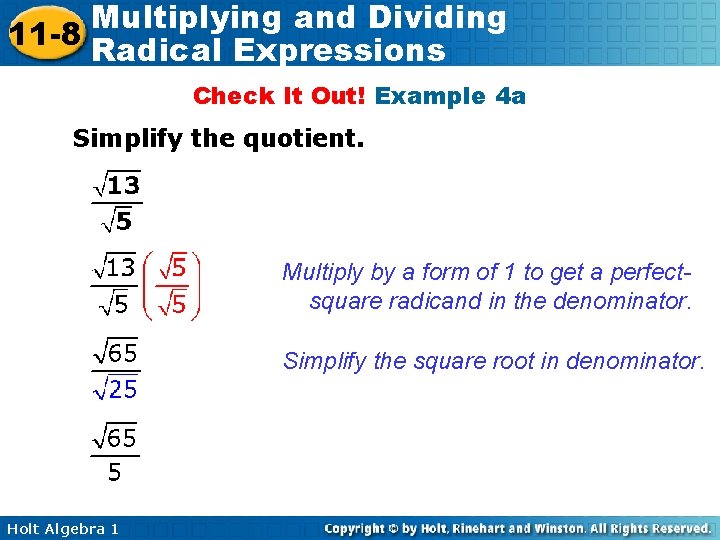 Multiplying and Dividing 11 -8 Radical Expressions Check It Out! Example 4 a Simplify