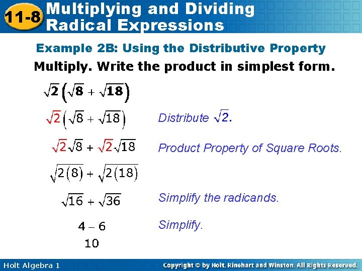 Multiplying and Dividing 11 -8 Radical Expressions Example 2 B: Using the Distributive Property